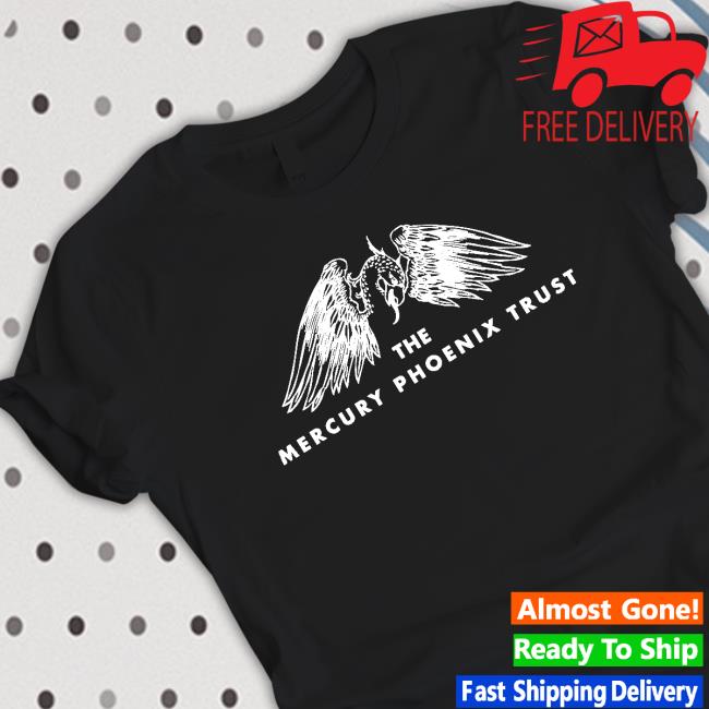 The Mercury Phoenix Trust T Shirt