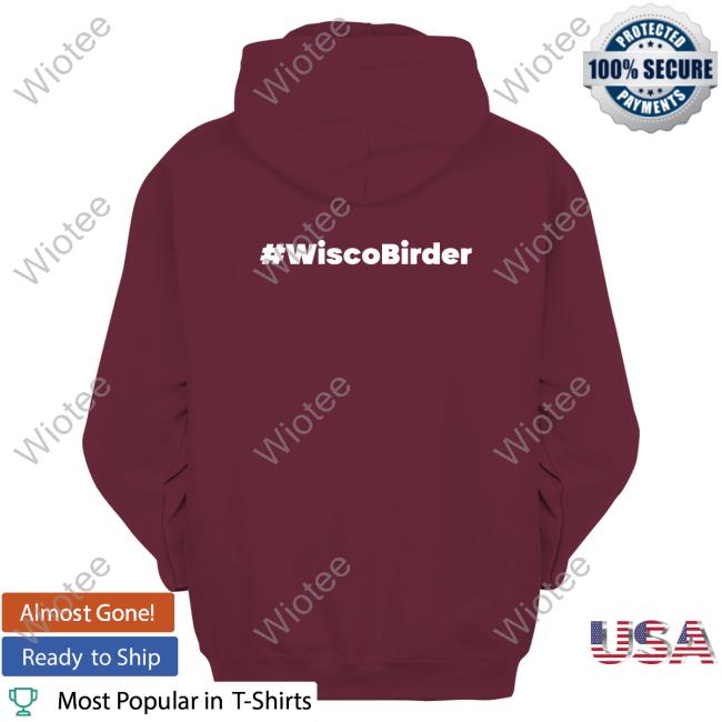Official Birding Is For Everyone Wisco Birder T Shirt Birding Is For Everyone Wisco Birder T Shirt