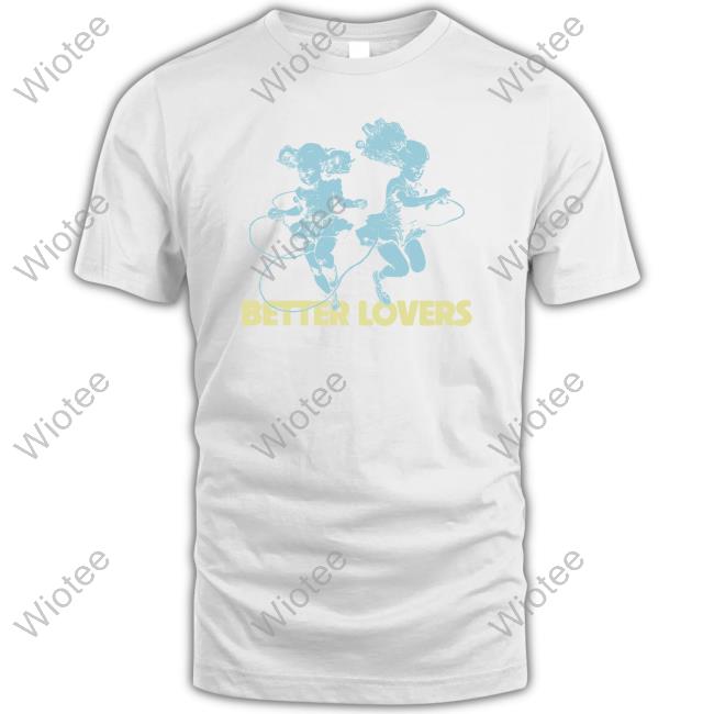 Official Better Lovers Dancing Dolls T Shirt Better Lovers Merch Better Lovers Dancing Dolls Long Sleeve Shirt Godmademeananimal