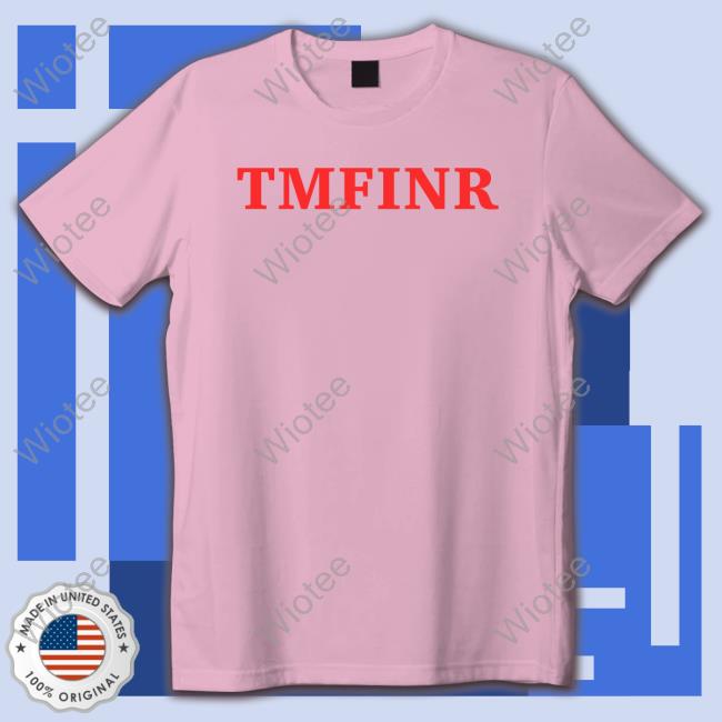 Official TMFINR Tee TMFINR Tee Shirt
