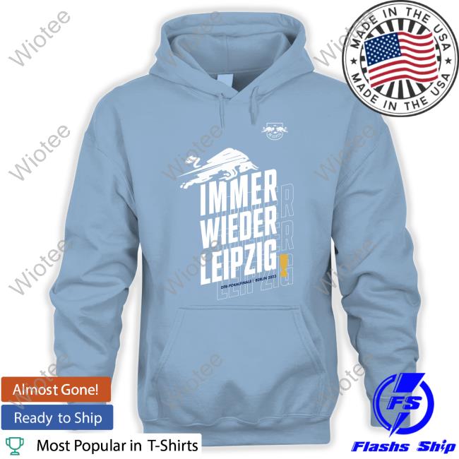 Immer Wieder Leipzig Rbl Dfb-Pokalfinale Berlin 2023 T-Shirt