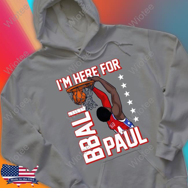 I'm Here For Bball Paul Tee Barstool Sports Store I'm Here For Bball Paul Graphic Hooded Sweatshirt Paul Reed