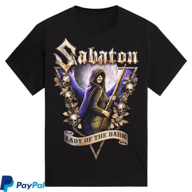 Official Sabaton Merch Store Sabaton Lady Of The Dark Shirt New Sabaton Shop