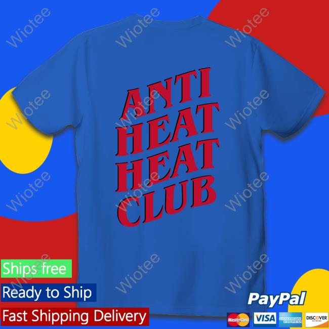 Miami Anti Heat Heat Club Sweatshirt Miami Anti Heat Heat Club T-Shirt