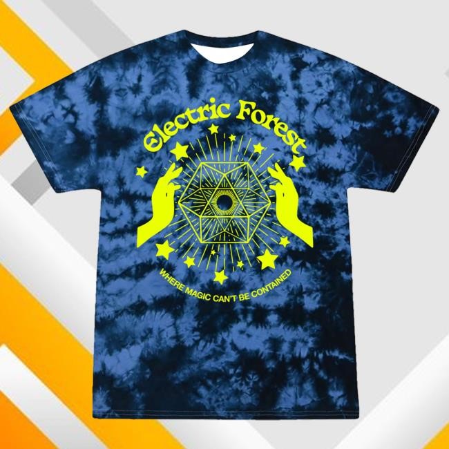 Magic Can't Be Contained Tshirt Electric Forest Festival Official Magic Can't Be Contained Shirts Electric Forest Festival Official