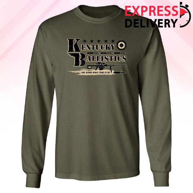 Official Kentucky Ballistics Merch You Know What Time LS T Shirt Kentucky Ballistics Clothing Shop