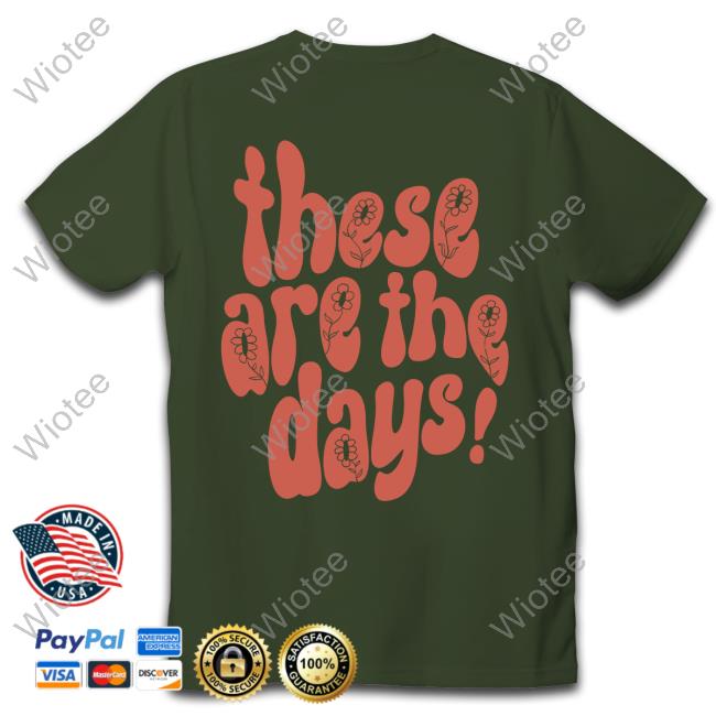 These Are The Days Tee Shirt Lauren Daigle Merch These Are The Days T-Shirt