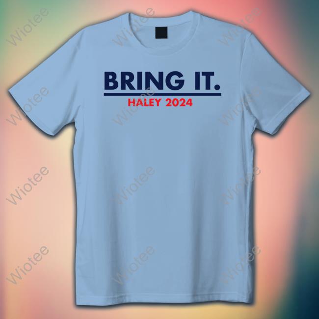 Official Team Haley Bring It Haley 2024 T-Shirt