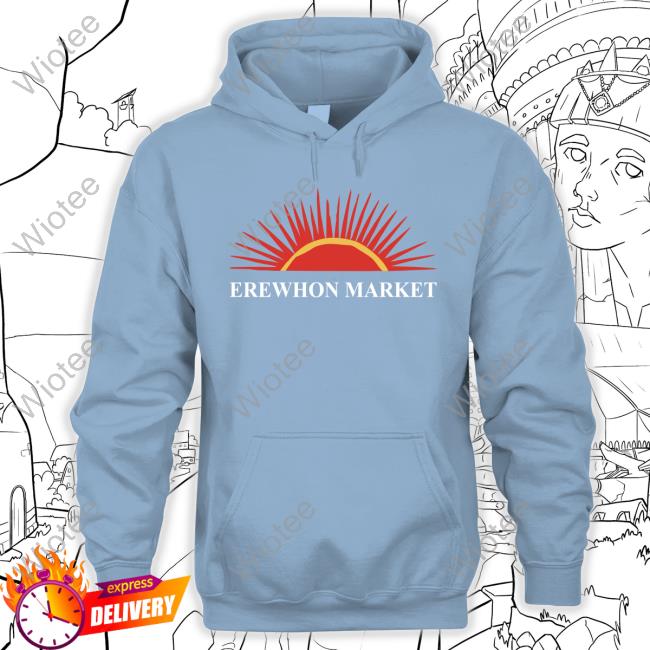 Official Erewhon Market T Shirt Erewhon Market Hooded Sweatshirt