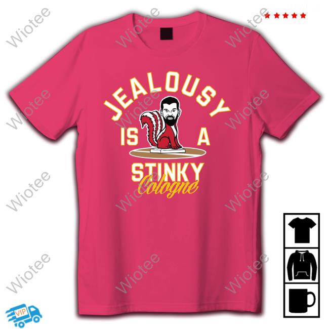 Jealousy Is A Stinky Cologne Tee Shirt