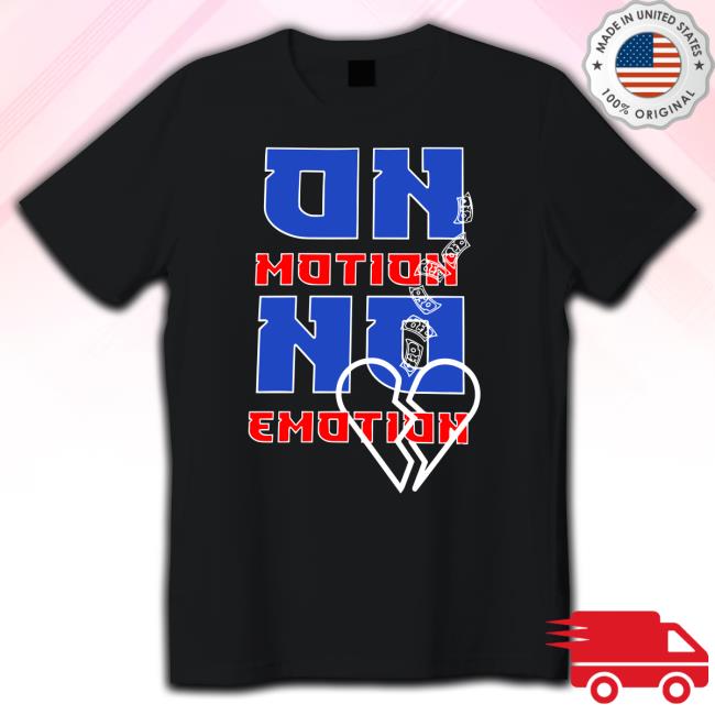 Jeriq Thehussla On Motion No Emotion Shirt