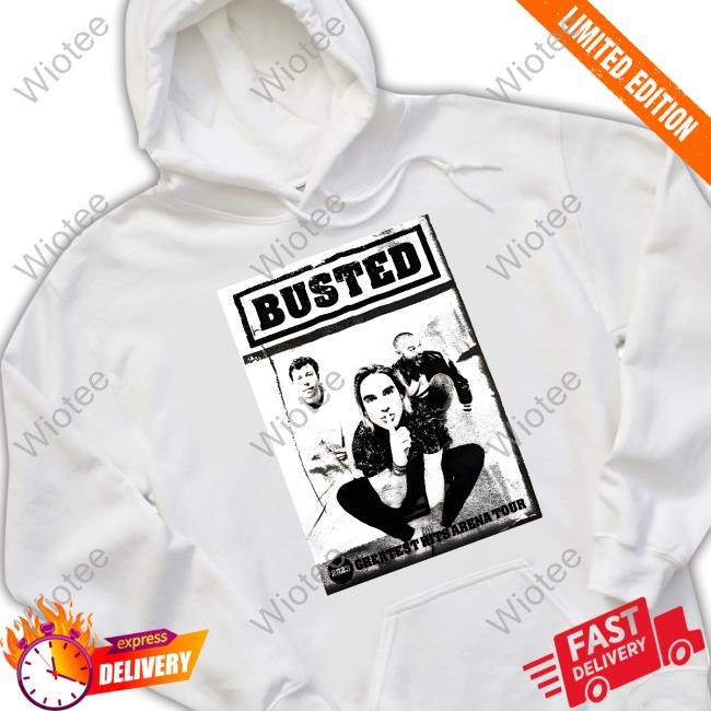 Official Busted Hits Shop Busted 2023 Tour Greatest Hits Arena Tour Shirt