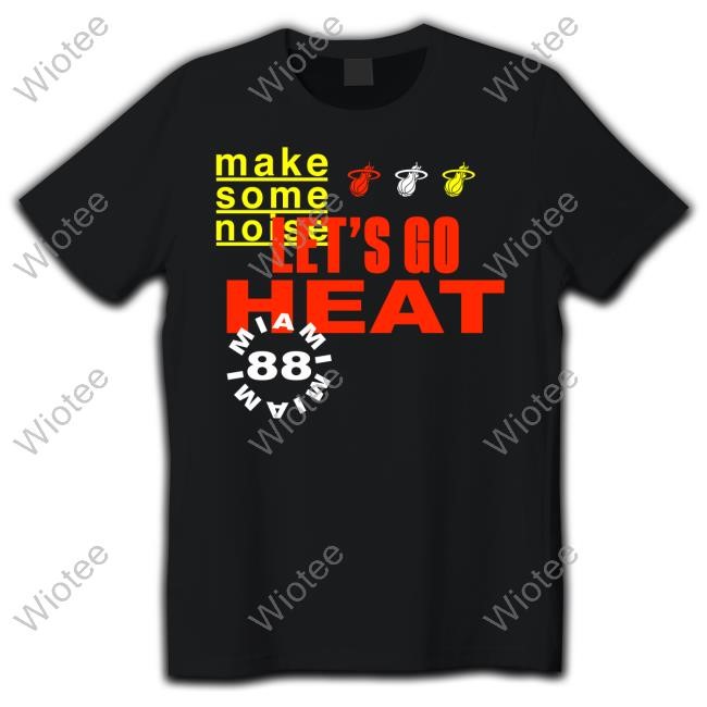 Make Some Noise Let's Go Miami Heat 88 S/S Tee