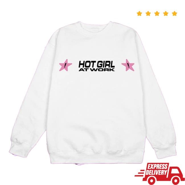 TaraYummy: Hot Girl at Work White Crewneck Sweatshirt