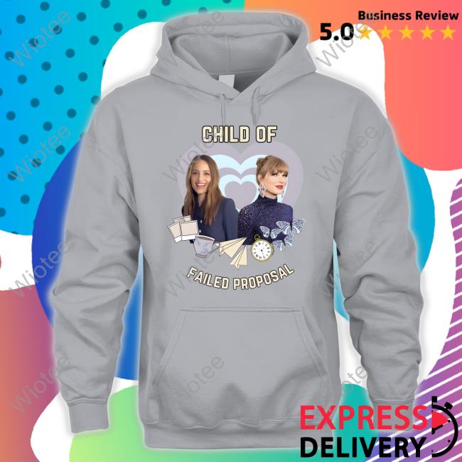 Child Of Failed Proposal Long Sleeve T Shirt Taylor Swift And Dianna Agron Child Of Failed Proposal Hoodie