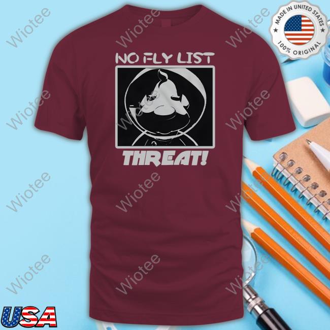 Bastard Jumpscare No Fly List Threat Tee Shirt