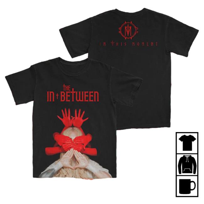 Official Maniacs Store In This Moment The In-Between Cover T-Shirt