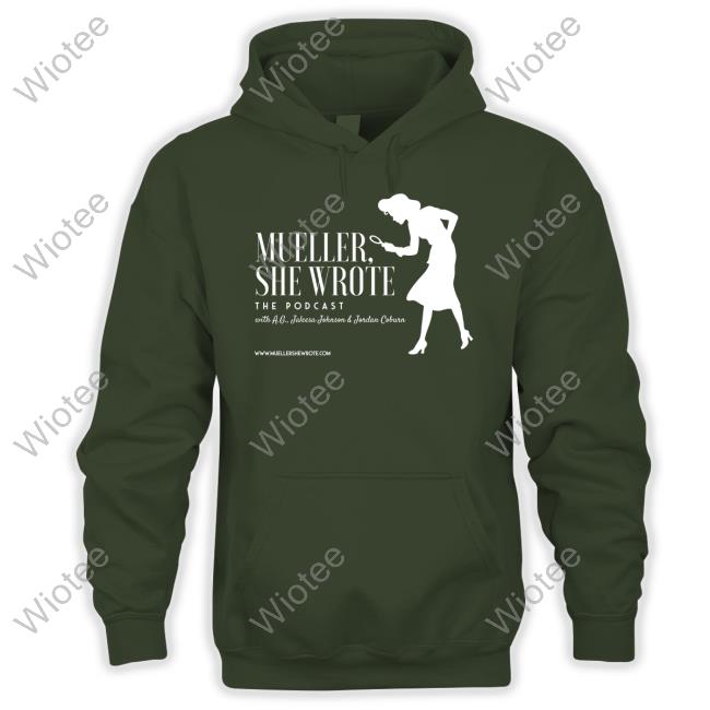 Mueller She Wrote The Podcast T-Shirt Official Mueller She Wrote The Podcast T Shirts