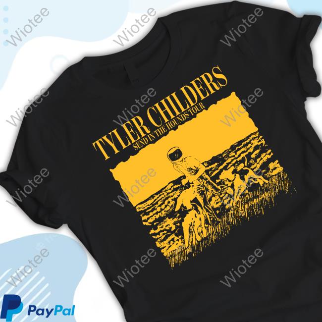 Official Grey Hounds Tour Sweatshirt Official Tyler Childers Send In The Hounds Tour Hoodie