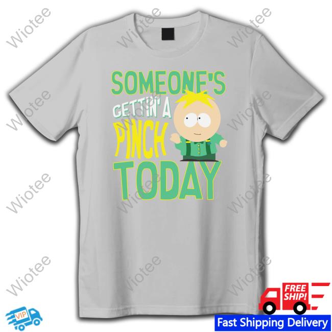 South Park Someone's Getting A Pinch Today Tee Shirt