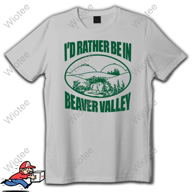 I'd Rather Be In Beaver Valley Crewneck Sweatshirt