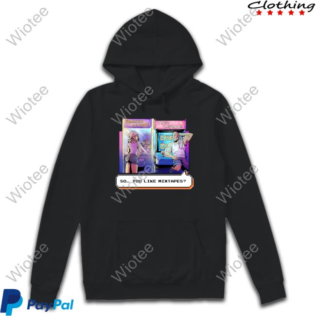 Dashiexp Arcade So You Like Mixtapes T Shirts Dashiexp Arcade So You Like Mixtapes Tee Shirt