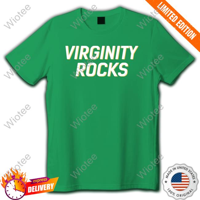 Virginity Rocks T-Shirt Virginity Rocks Crewneck Sweatshirt