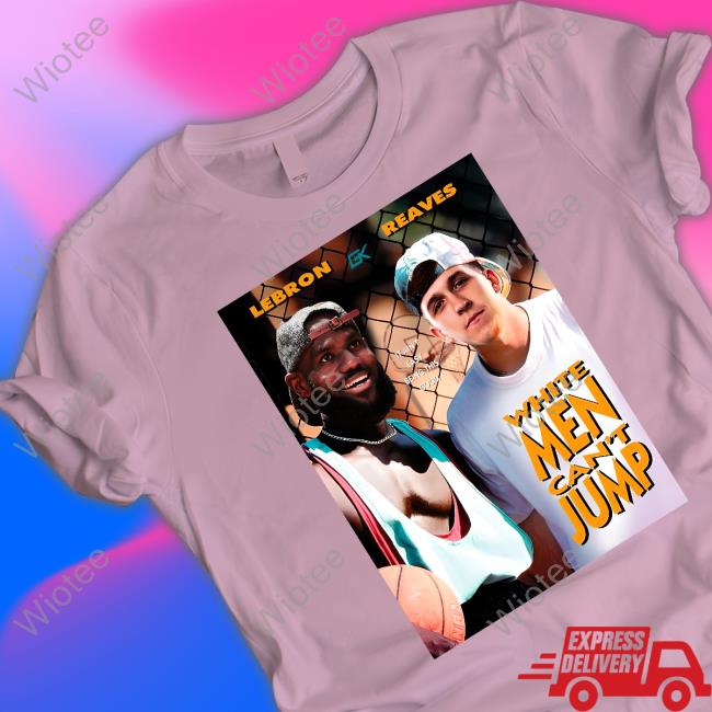 Official Goldenknightgfx Merch White Men Can't Jump Bron Reaves Shirt Goldenknightgfx Merch White Men Can't Jump Bron Reaves Hooded Sweatshirt