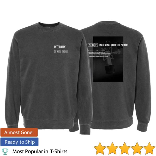 Official Npr Merch Store Shop Npr Integrity Black Pullover Sweatshirt Shopnpr Apparel Clothing Official Npr Merch Store Shop Npr Integrity Black Sweatshirts Shopnpr Apparel Clothing