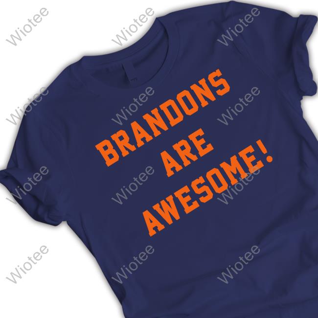 Brandons Are Awesome Tee Shirt