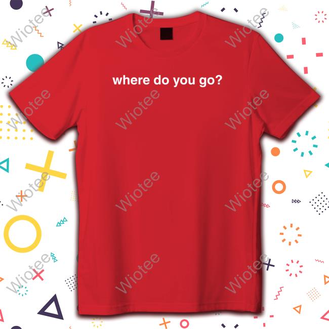 Where Do You Go Shirts Jessie Murph Merch Where Do You Go Hooded Sweatshirt