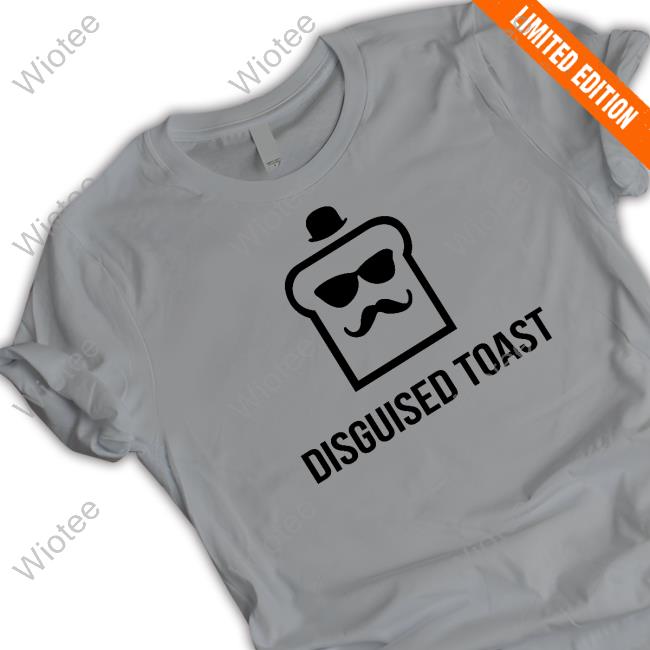 Official Disguised Toast Shirts Disguised Toast Merch Disguised Toast T Shirt