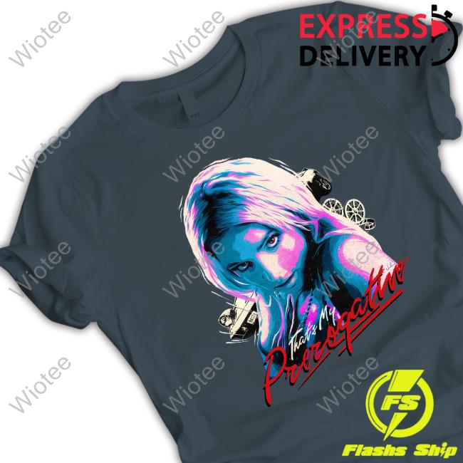 Nordacious That's My Prerogative T-Shirt