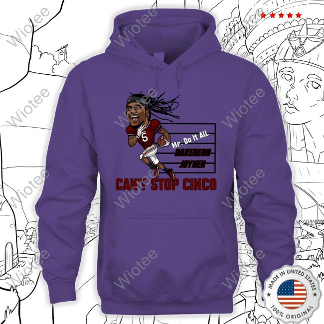 Official Can't Stop Cinco Merch Mr. Do It All Dakereon Joyner T-Shirt Official Can't Stop Cinco Merch Mr. Do It All T-Shirt