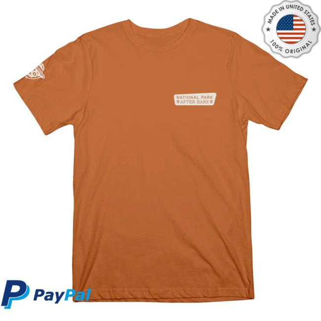 Fanjoy Merch Npad National Park After Dark Take The Trip Copper Shirt