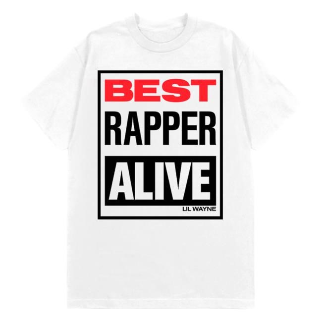 Lil Wayne Official Merch Shop Best Rapper Alive T-Shirt