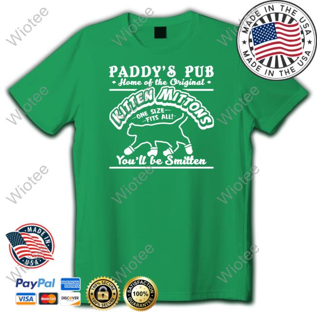 Kitten Mittons Always Sunny Paddy's Pub Shirt