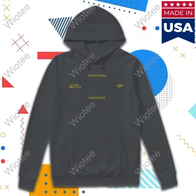 Official Jesus Is King Hooded Sweatshirt Kanye West Jesus Is King Sweater