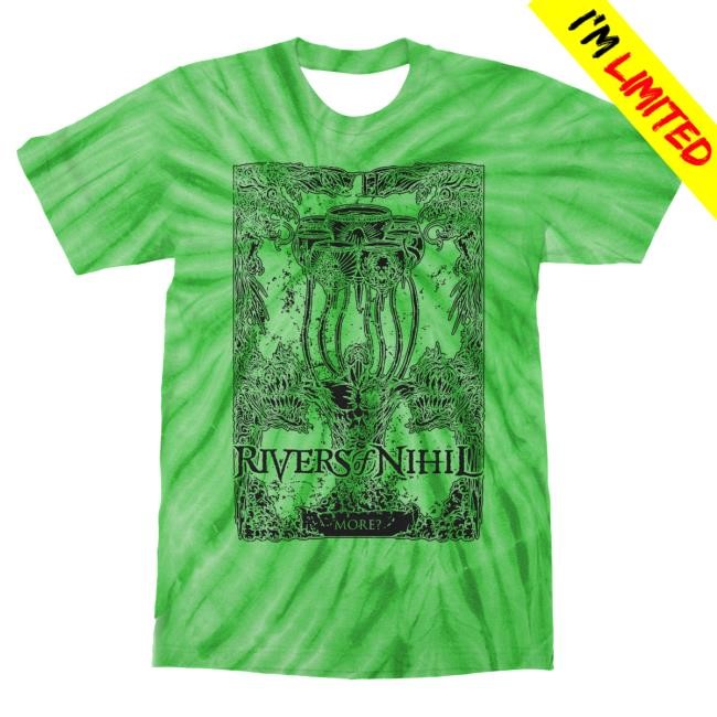 Official Indie Merch Store Shop Rivers of Nihil More? Dye Hot Shirt IndieMerchStore