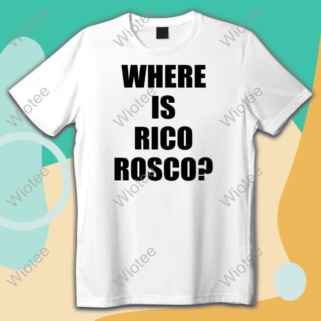 Barstoolsports Where Is Rico Rosco Hoodie Dave Portnoy