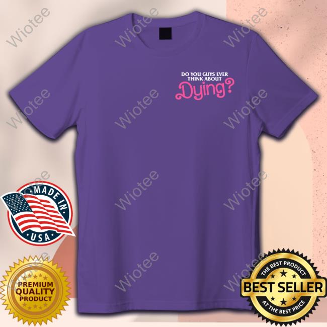 Dying Subtly T Shirt
