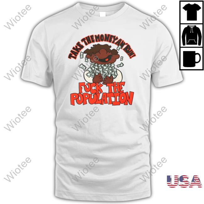 Take The Money An' Run Tee