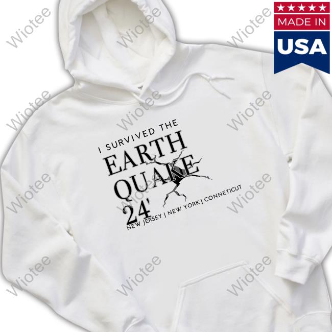 I Survived The Earthquake Of 2024- New Jersey New York Unisex Tshirt I Survived The Earthquake Of 2024- New Jersey New York Unisex T-Shirt