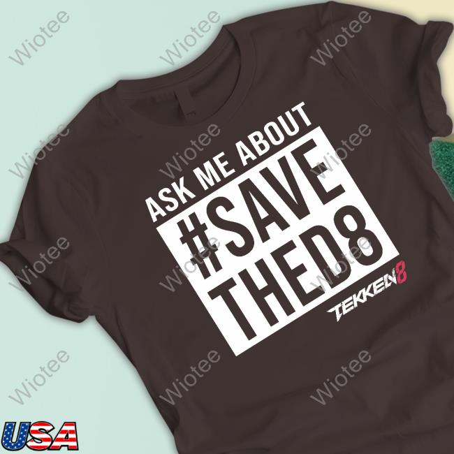 Ask Me About #Savethed8 Tekken 8 Tank Yaya Han Ask Me About #Savethed8 Long Sleeve