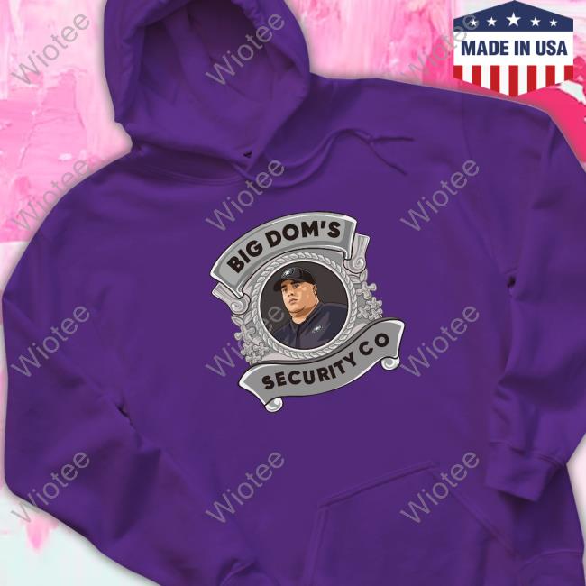 Official Dom Disandro Big Dom's Security Co T Shirt Big Dom's Security Co Tee Shirt