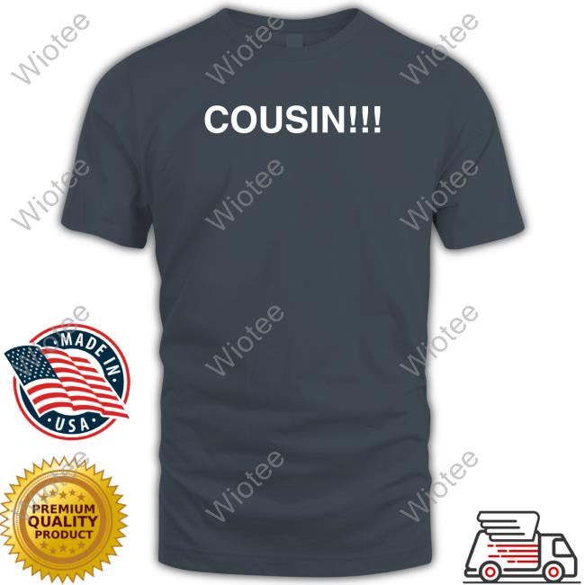 Obvious Shirts Merch Cousin Tee