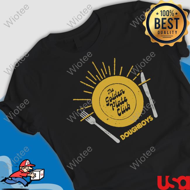 Doughboys Merch Doughboys Golden Plate Club Tank Top Doughboys Merch Doughboys Golden Plate Club Shirt