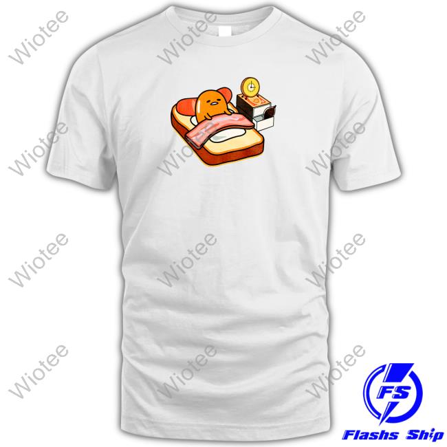 Gudetama Breakfast In Bed Shirts