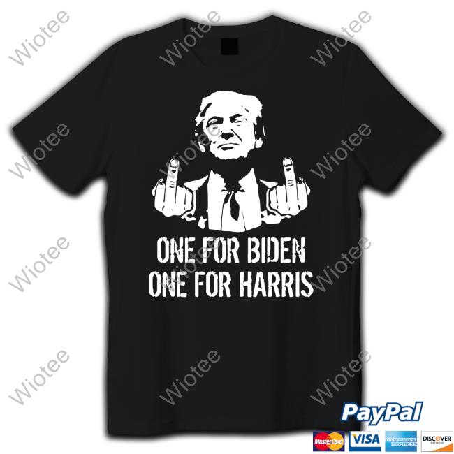 One For Biden One For Harris Shirt Official Trump Middle Finger One For Biden One For Harris T Shirts