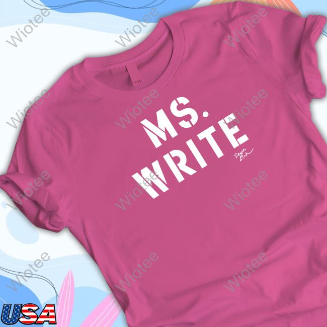 Official Lin-Manuel Miranda Teerico Merch Ms Write Tee Official Lin-Manuel Miranda Teerico Merch Ms Write Shirt